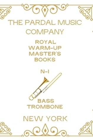 Cover of Royal Warm-Up Master's Books Bass Trombone N-1