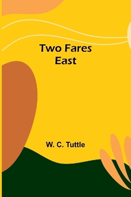 Book cover for Two fares east