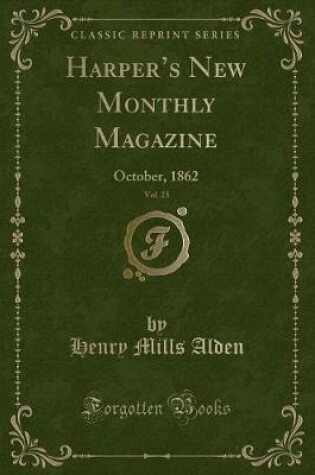 Cover of Harper's New Monthly Magazine, Vol. 25