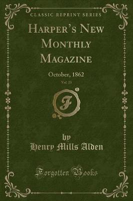 Book cover for Harper's New Monthly Magazine, Vol. 25