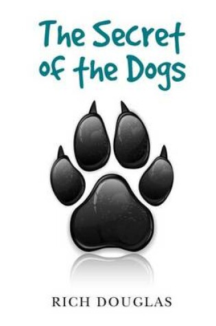 Cover of The Secret of the Dogs