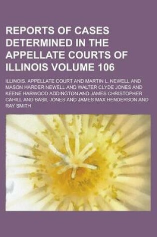 Cover of Reports of Cases Determined in the Appellate Courts of Illinois Volume 106