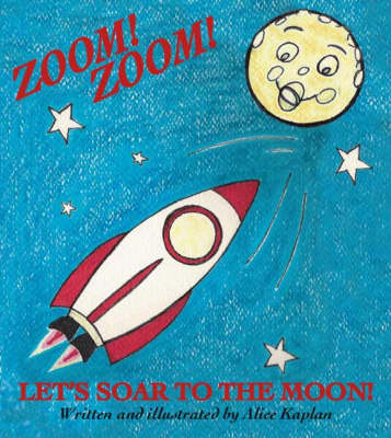 Book cover for Zoom! Zoom! Let's Soar to the Moon