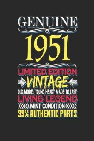 Cover of Genuine 1951 Limited Edition Vintage Old Model Young Heart Made to Last Living Legend Mint Condition 99% Authentic Parts