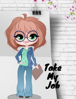 Book cover for Take My Job