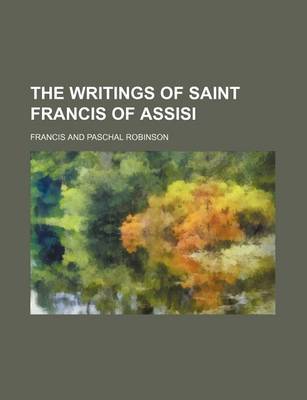 Book cover for The Writings of Saint Francis of Assisi