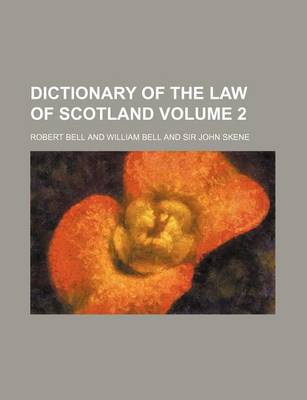 Book cover for Dictionary of the Law of Scotland Volume 2