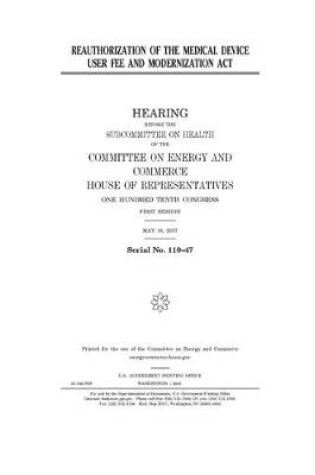 Cover of Reauthorization of the Medical Device User Fee and Modernization Act