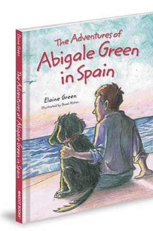 Cover of The Adventures of Abigale Green in Spain