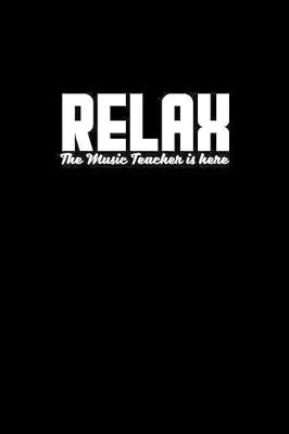 Book cover for Relax. The music teacher is here