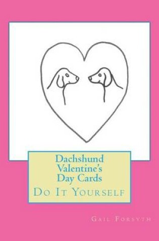 Cover of Dachshund Valentine's Day Cards