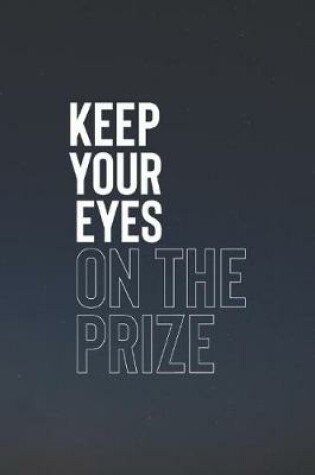 Cover of Keep Your Eyes On The Prize