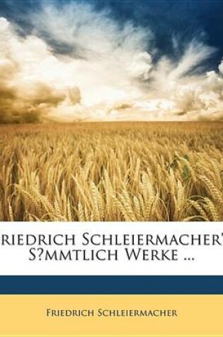 Cover of Friedrich Schleiermacher's S?mmtlich Werke ...
