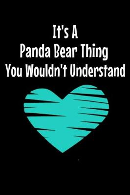 Book cover for It's A Panda Bear Thing You Wouldn't Understand