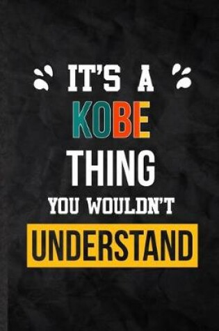 Cover of It's a Kobe Thing You Wouldn't Understand