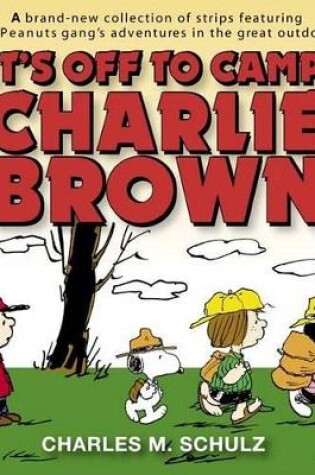 Cover of It's Off to Camp, Charlie Brown