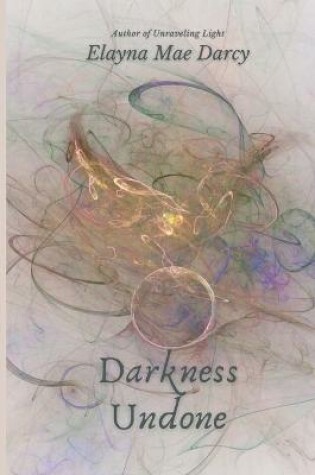 Cover of Darkness Undone