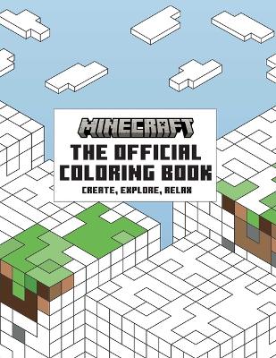 Book cover for The Official Minecraft Coloring Book: Create, Explore, Relax!