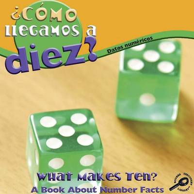 Book cover for Como Llegamos a Diez? (What Makes Ten?)