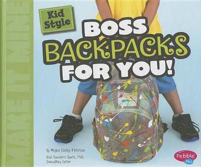 Book cover for Kid Style: Boss Backpacks for You!