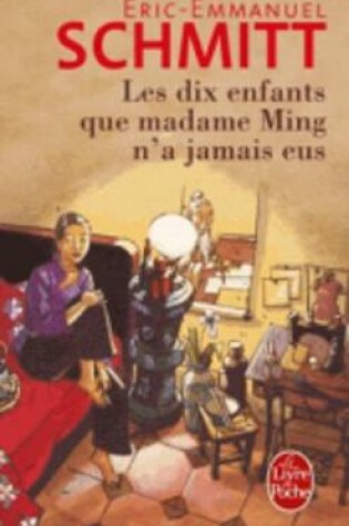 Cover of Les dix enfants que Madame Ming n'a jamais eus