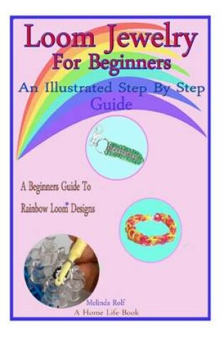 Cover of Loom Jewelry for Beginners