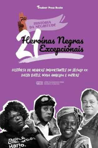 Cover of 21 Heroínas Negras Excepcionais