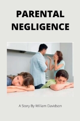 Cover of Parental Negligence