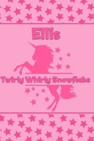 Cover of Ellis Twirly Whirly Snowflake