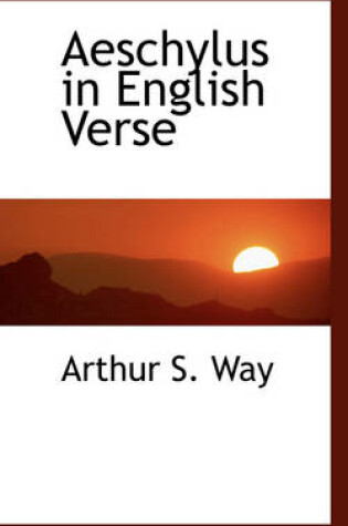 Cover of Aeschylus in English Verse