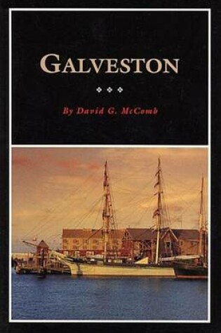 Cover of Galveston: A History and a Guide