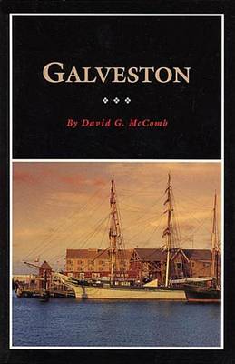 Book cover for Galveston: A History and a Guide