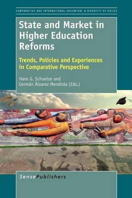 Cover of State and Market in Higher Education Reforms