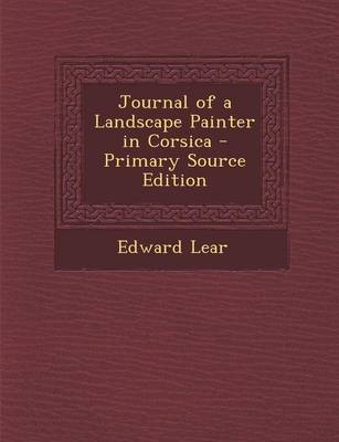 Book cover for Journal of a Landscape Painter in Corsica - Primary Source Edition