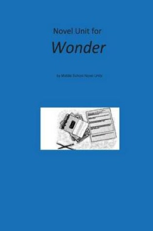 Cover of Novel Unit for Wonder