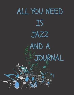 Book cover for All You Need Is Jazz and a Journal