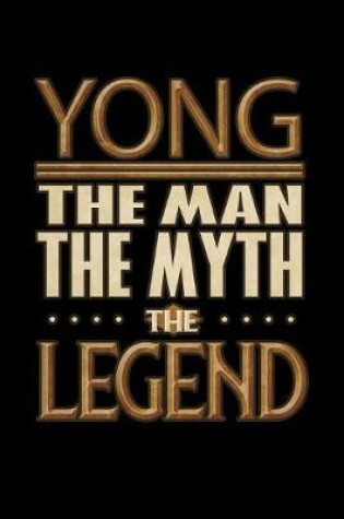 Cover of Yong The Man The Myth The Legend