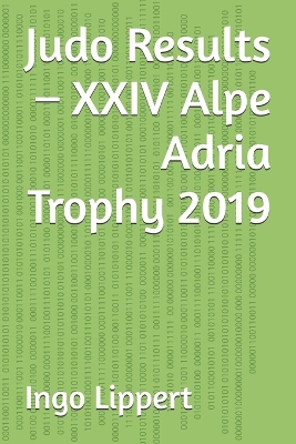 Cover of Judo Results - XXIV Alpe Adria Trophy 2019