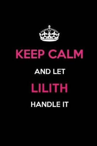 Cover of Keep Calm and Let Lilith Handle It