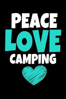 Book cover for Peace Love Camping