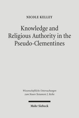 Book cover for Knowledge and Religious Authority in the Pseudo-Clementines