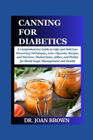 Cover of Canning for Diabetics