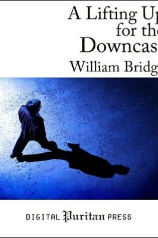 Cover of A Lifting Up for the Downcast