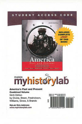 Cover of MyLab History with Pearson eText -- Standalone Access Card -- for America Past and Present, Combo Ed.