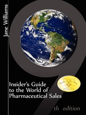 Book cover for Insider's Guide to the World of Pharmaceutical Sales, 9th Edition