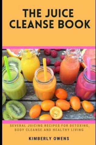 Cover of The Juice Cleanse Book