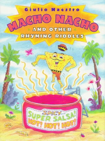 Book cover for Macho Nacho and Other Rhyming Riddles