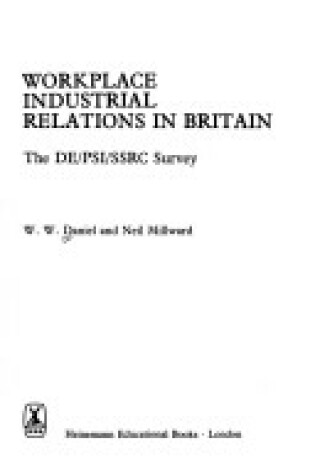 Cover of Workplace Industrial Relations in Britain