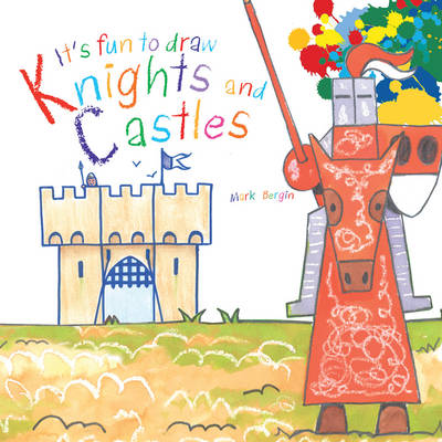 Book cover for It's Fun to Draw Knights and Castles