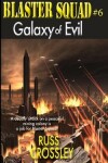 Book cover for Blaster Squad #6 Galaxy of Evil